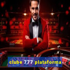 clube 777 plataforma