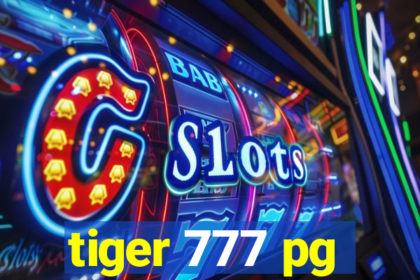 tiger 777 pg