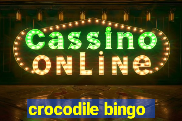 crocodile bingo