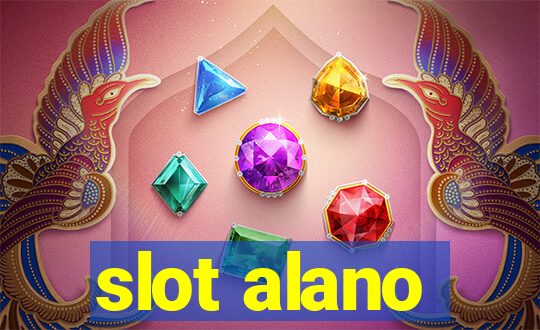 slot alano