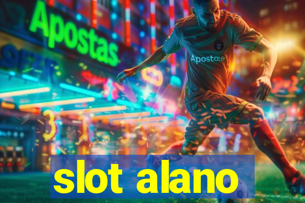 slot alano