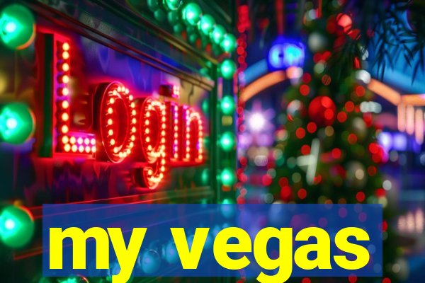 my vegas