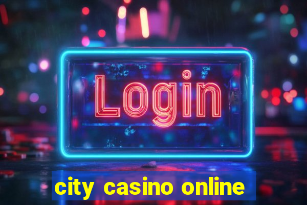 city casino online