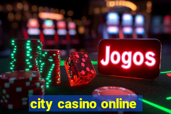 city casino online