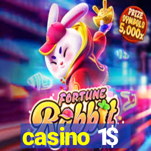 casino 1$