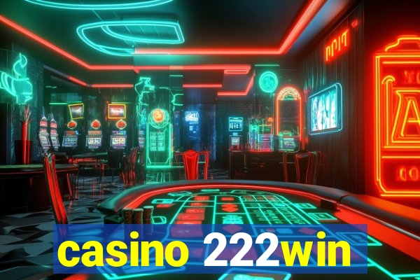 casino 222win