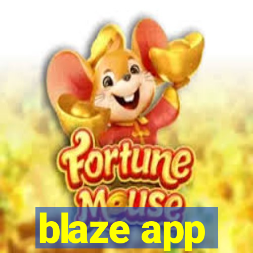 blaze app