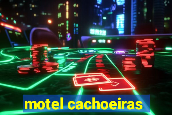 motel cachoeiras