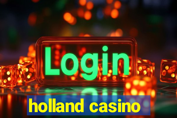 holland casino