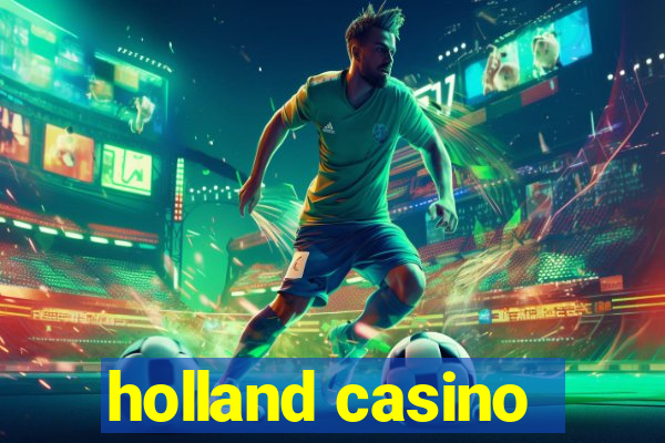 holland casino