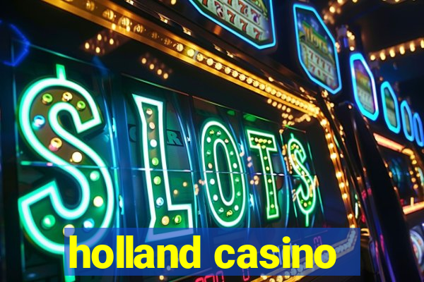 holland casino