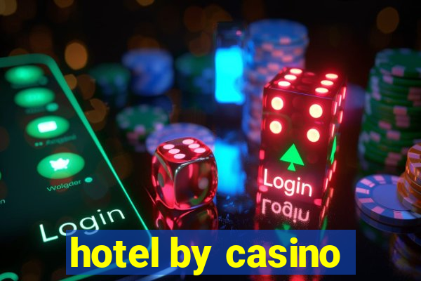 hotel by casino