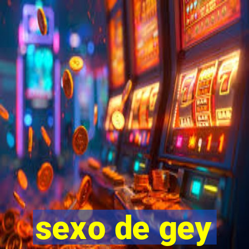 sexo de gey