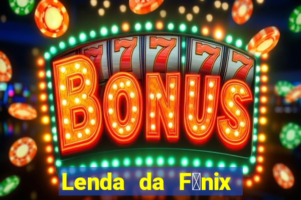 Lenda da F锚nix c贸digos 2024