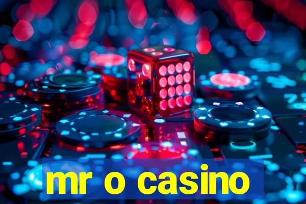 mr o casino