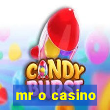 mr o casino