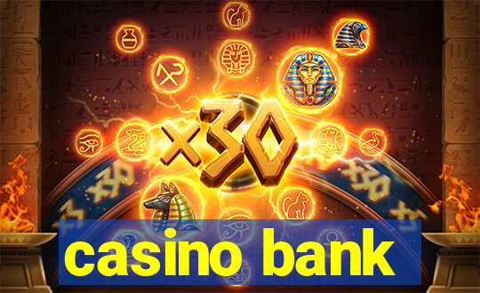 casino bank