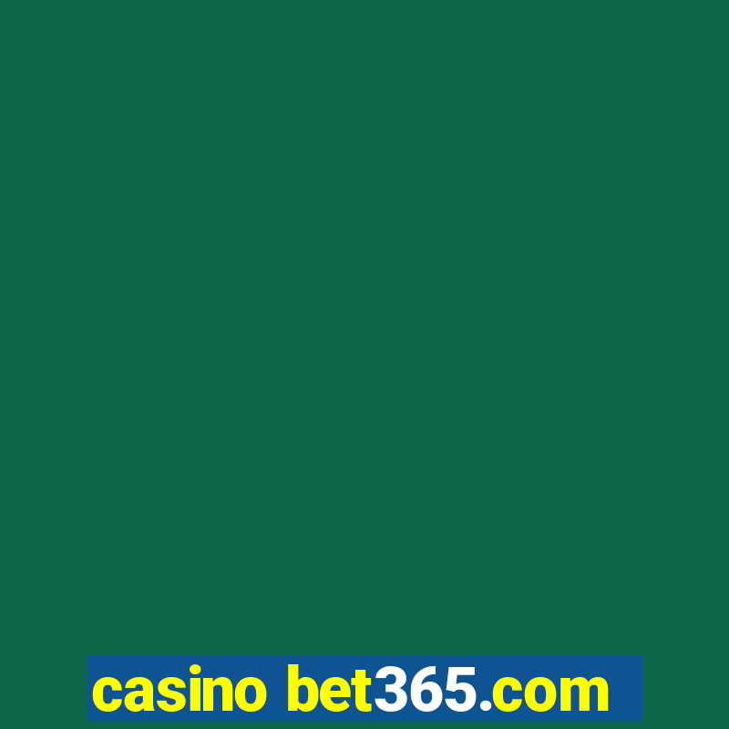 casino bet365.com