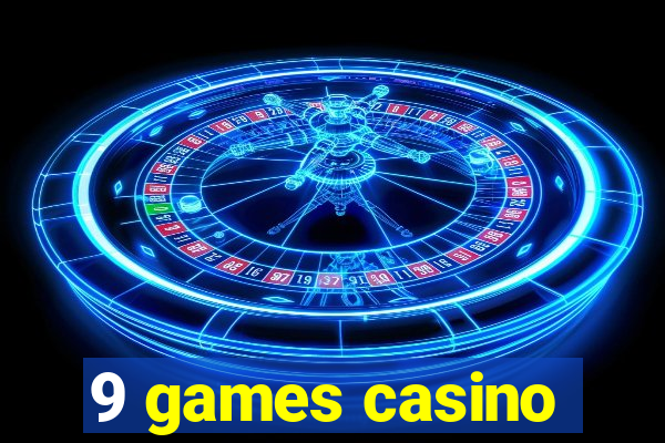 9 games casino