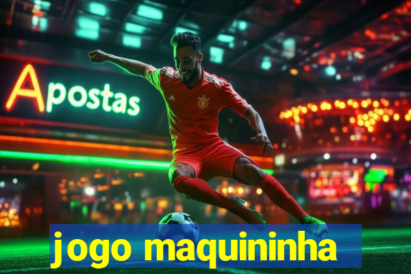 jogo maquininha