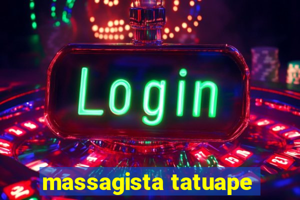 massagista tatuape