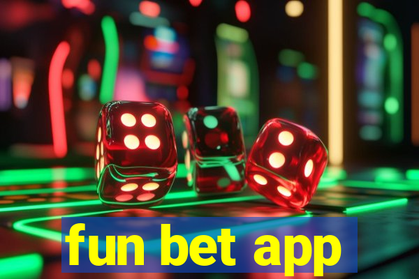 fun bet app