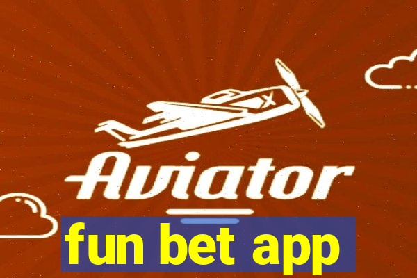 fun bet app