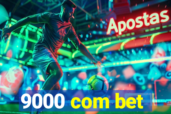 9000 com bet