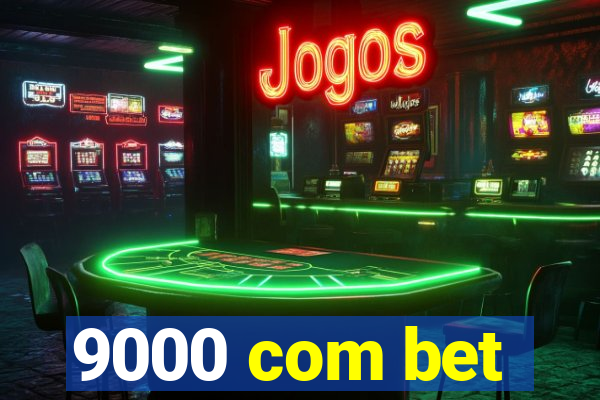 9000 com bet