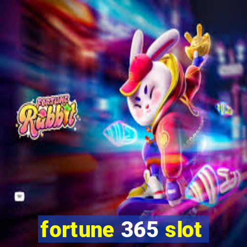 fortune 365 slot