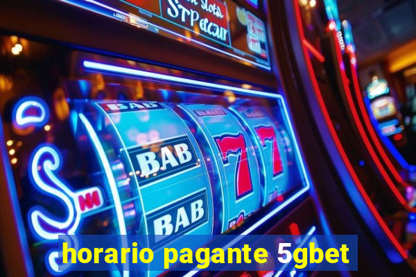 horario pagante 5gbet