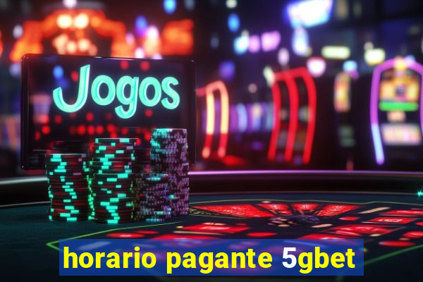 horario pagante 5gbet