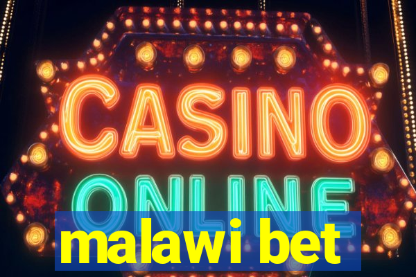 malawi bet