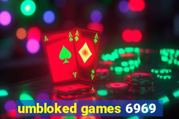 umbloked games 6969