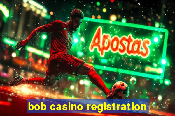 bob casino registration