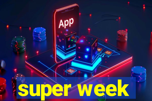 super week