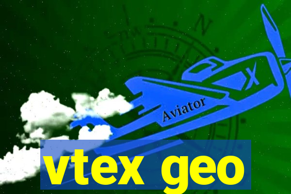 vtex geo