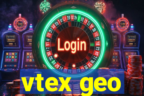 vtex geo