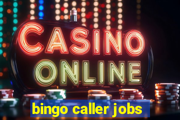 bingo caller jobs