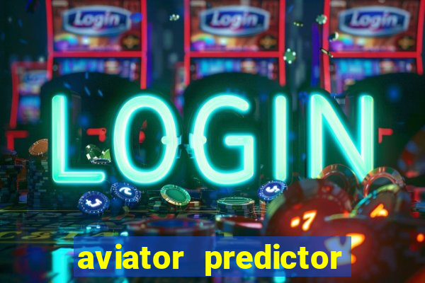 aviator predictor v4.0 activation code