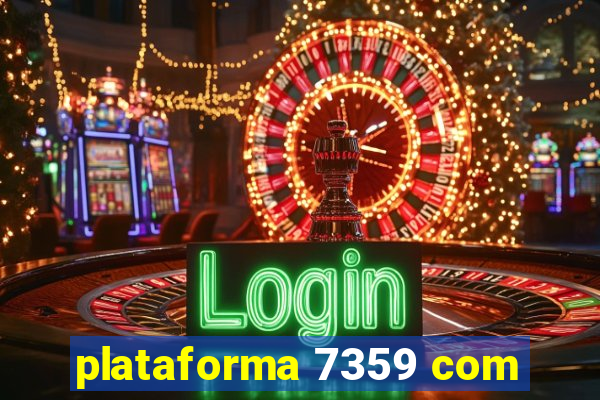 plataforma 7359 com