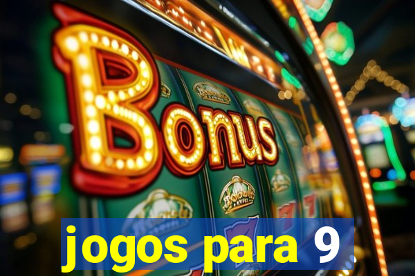 jogos para 9