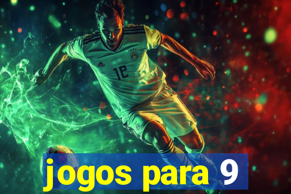 jogos para 9