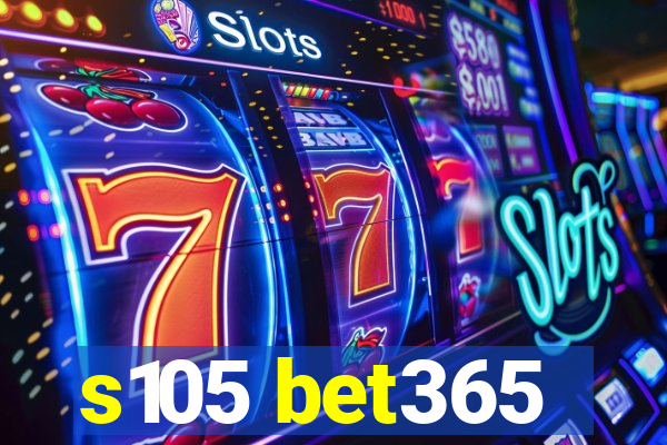 s105 bet365