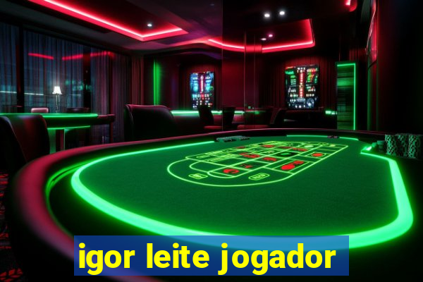 igor leite jogador