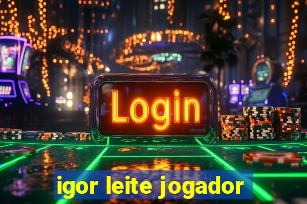 igor leite jogador