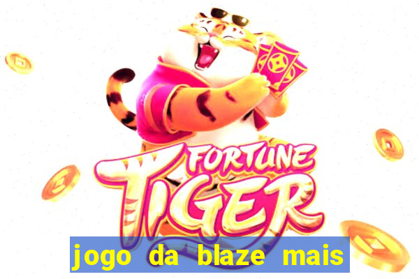 jogo da blaze mais facil de ganhar