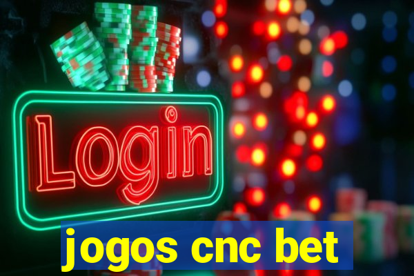 jogos cnc bet