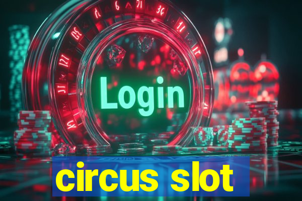 circus slot