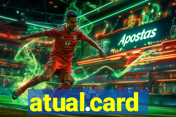 atual.card